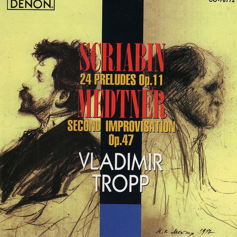 Постер альбома Scriabin: 24 Preludes Op. 11 - Medtner: Second Improvisation Op. 47