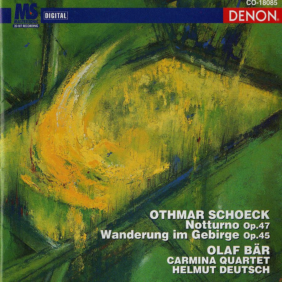 Постер альбома Schoeck: Notturno, Op. 47 & Wanderung Im Gebirge, Op. 45