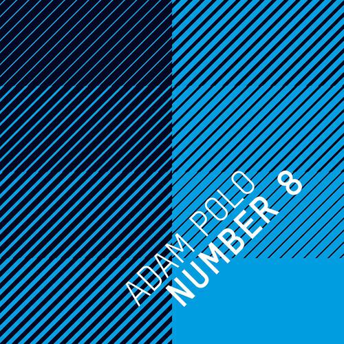 Adam Polo - Number 8 (Bernard Blade Remix)