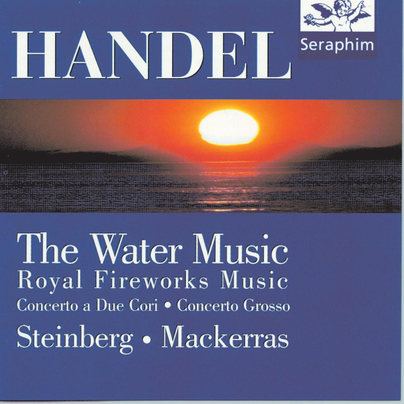 Постер альбома Water Music/ Royal Fireworks/ Concerti - Handel
