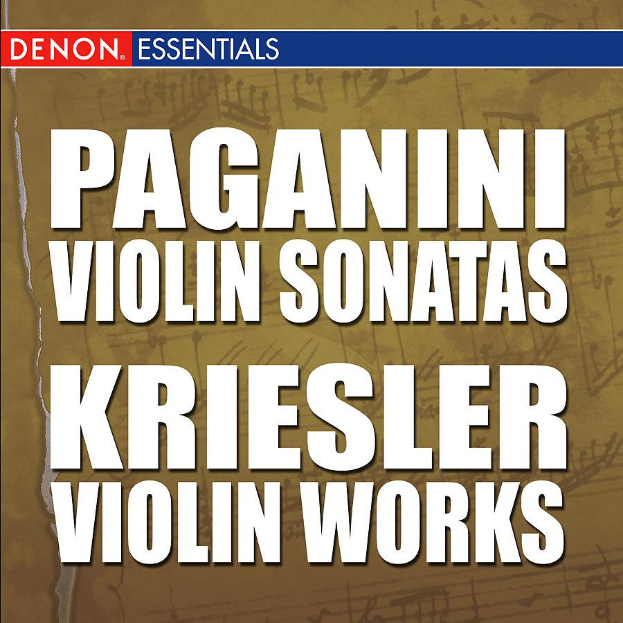Постер альбома Paganini: Violin Sonatas - Kreisler: Violin Works