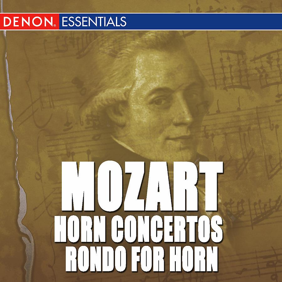 Постер альбома Mozart: Horn Concertos Nos. 1- 4 & Rondo for Horn