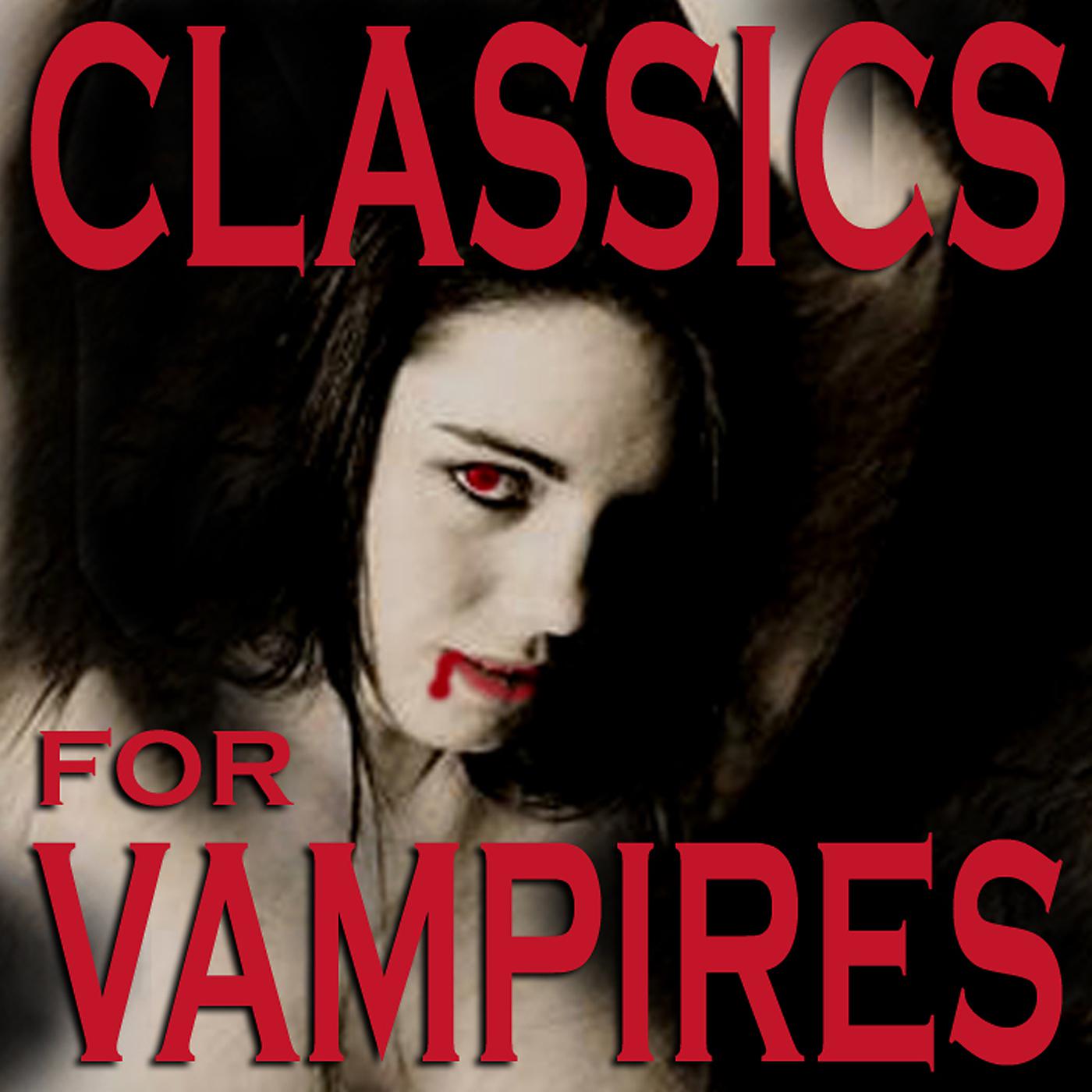 Постер альбома Classics for Vampires