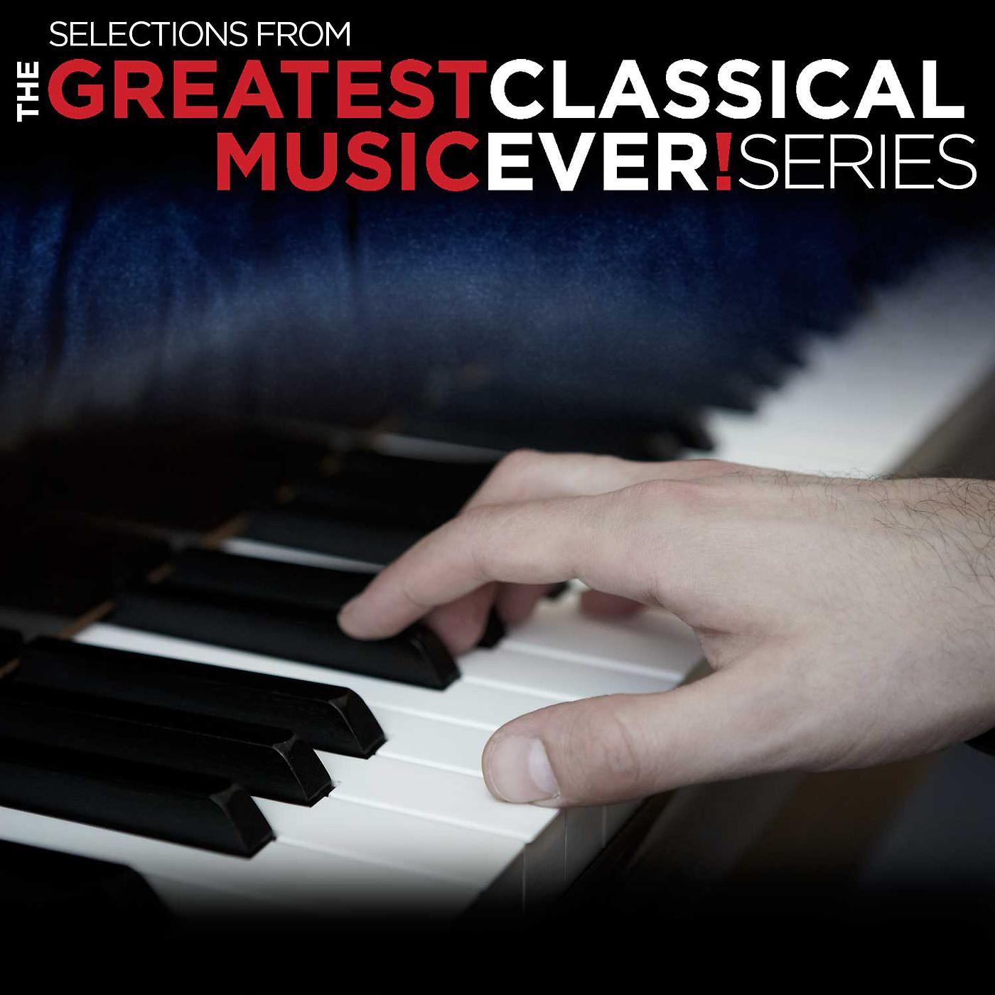 Постер альбома The Greatest Classical Music Ever! Promo Sampler