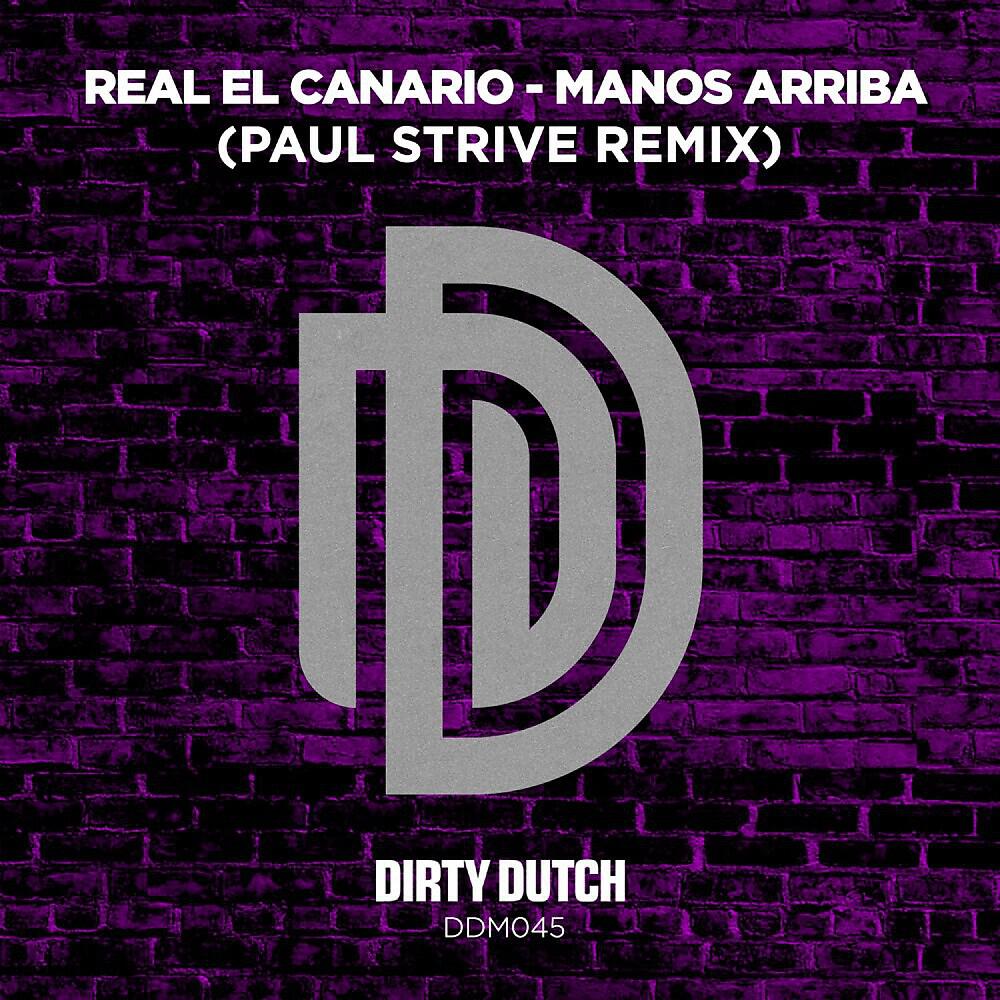 REAL EL CANARIO - Manos Arriba (Paul Strive Remix)