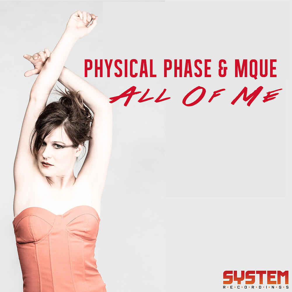 Physical Phase - All Of Me (Radio Edit)