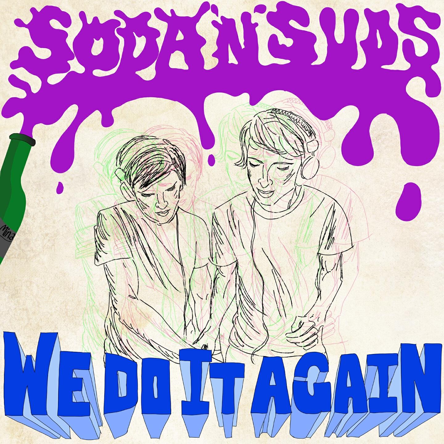 Soda 'N' Suds - We Do It Again (Dirty Disco Youth Remix)