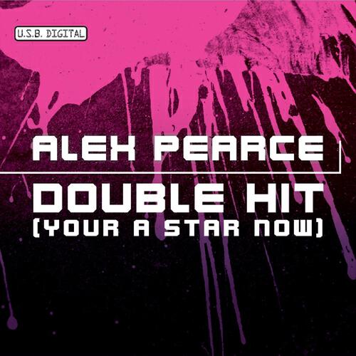 Alex Pearce - Double Hit (You're a Star Now) (DJ Icky Remix)