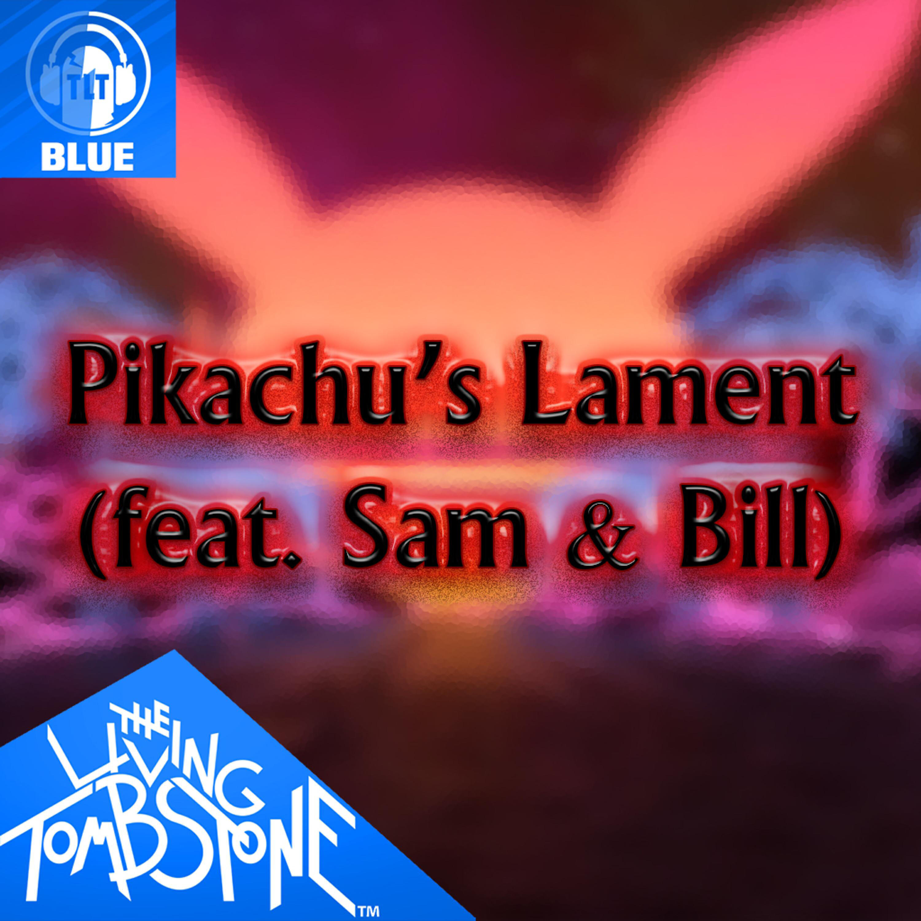 The Living Tombstone - Pikachu's Lament (Blue Version) [Instrumental]