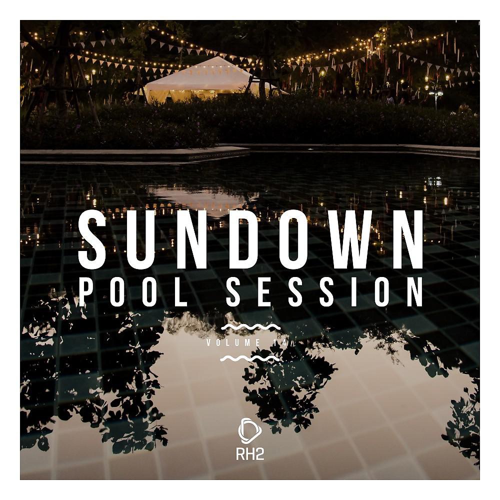 Постер альбома Sundown Pool Session, Vol. 14