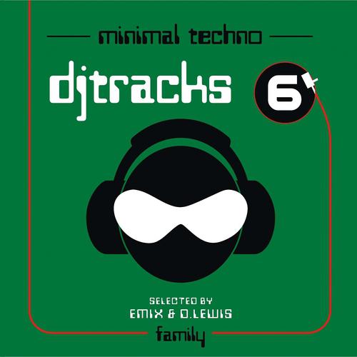 Постер альбома Dj Tracks, Vol. 6 - Minimal Techno