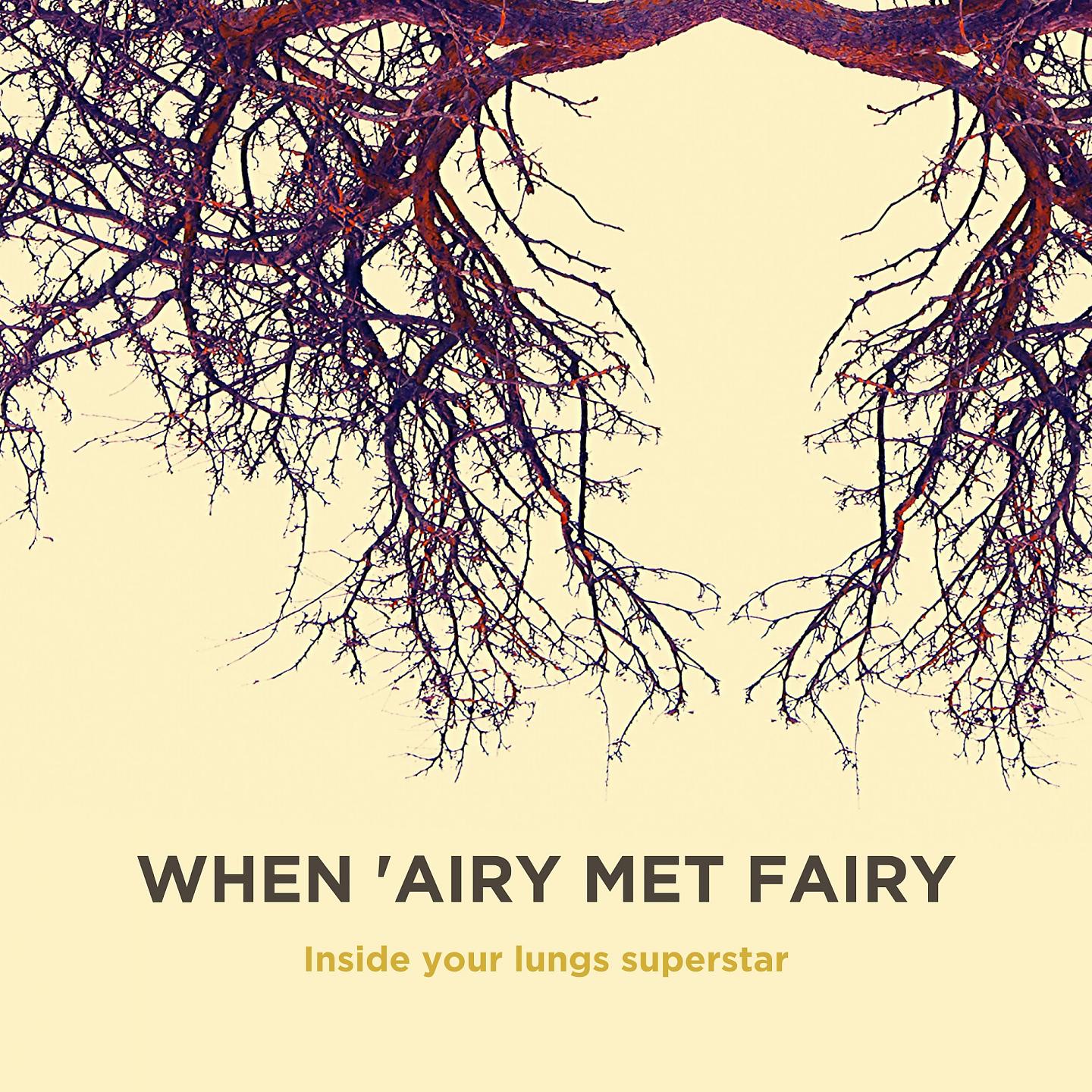 Постер альбома Inside Your Lungs Superstar