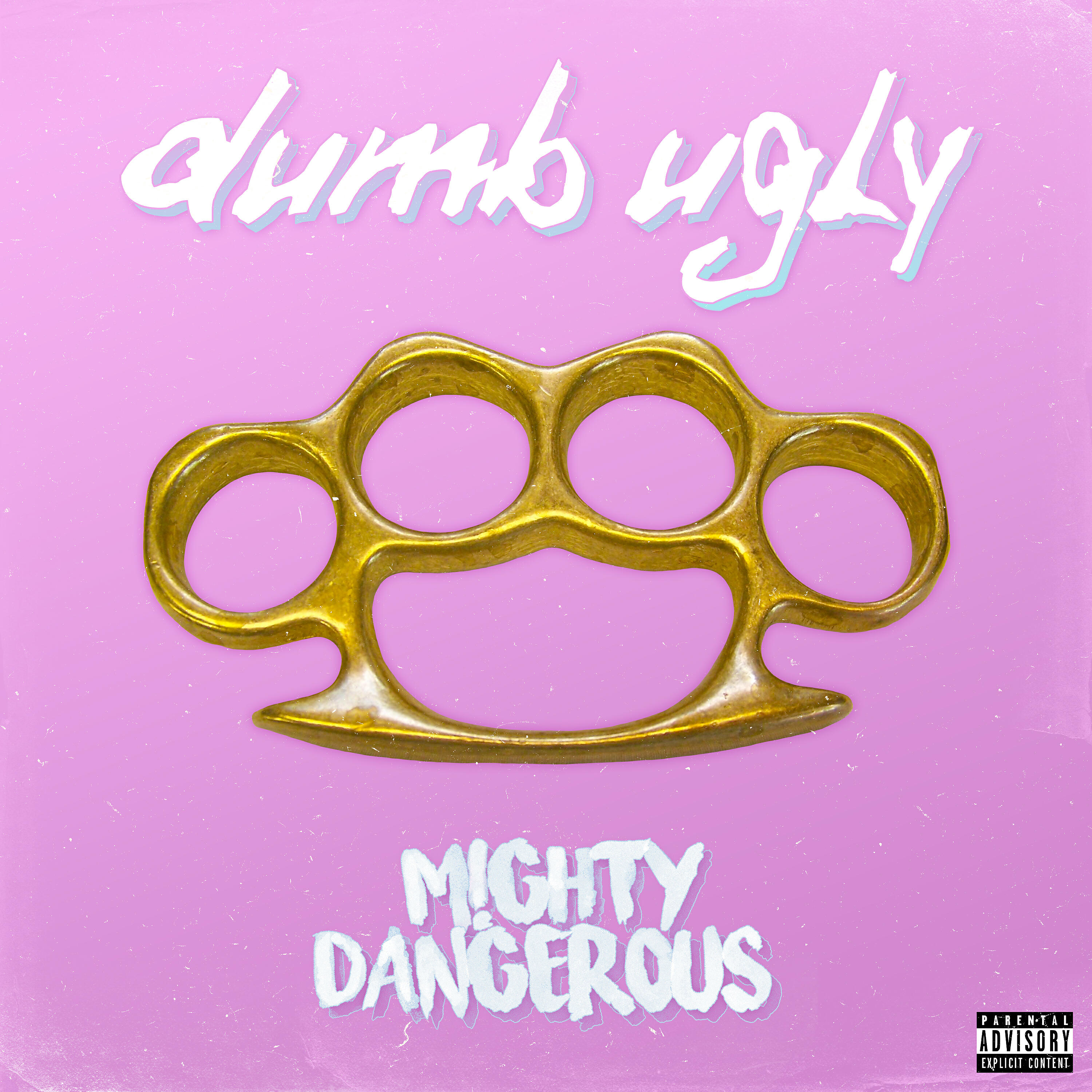 Dumb Ugly - Go (at) God