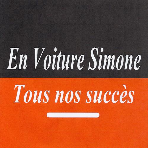 Постер альбома Tous nos succès - En voiture Simone