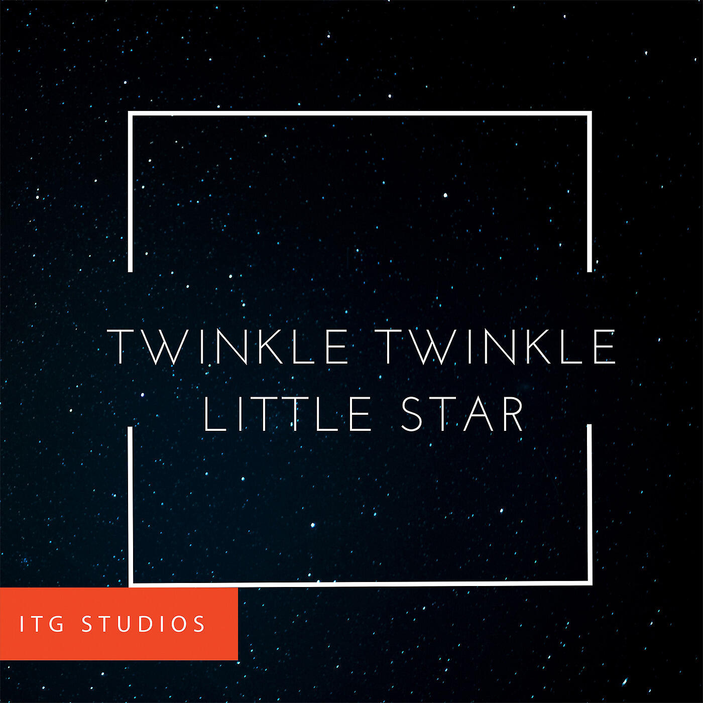 ITG Studios - Twinkle Twinkle Little Star