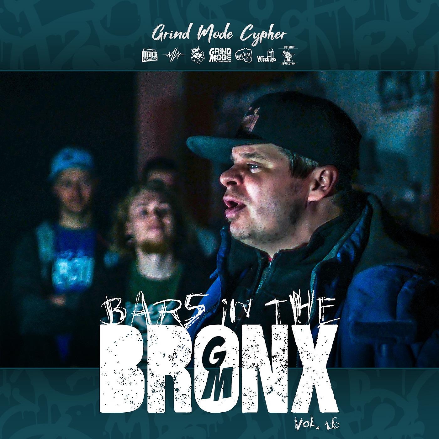Постер альбома Grind Mode Cypher Bars in the Bronx, Vol. 16