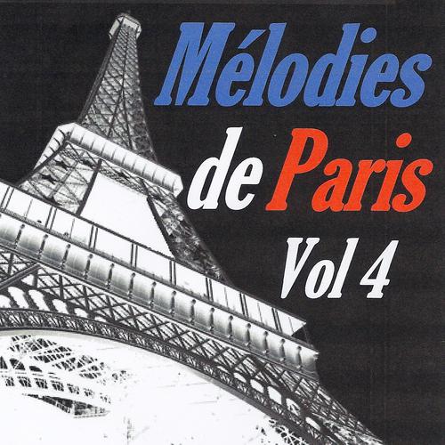 Постер альбома Mélodies de Paris, vol. 4