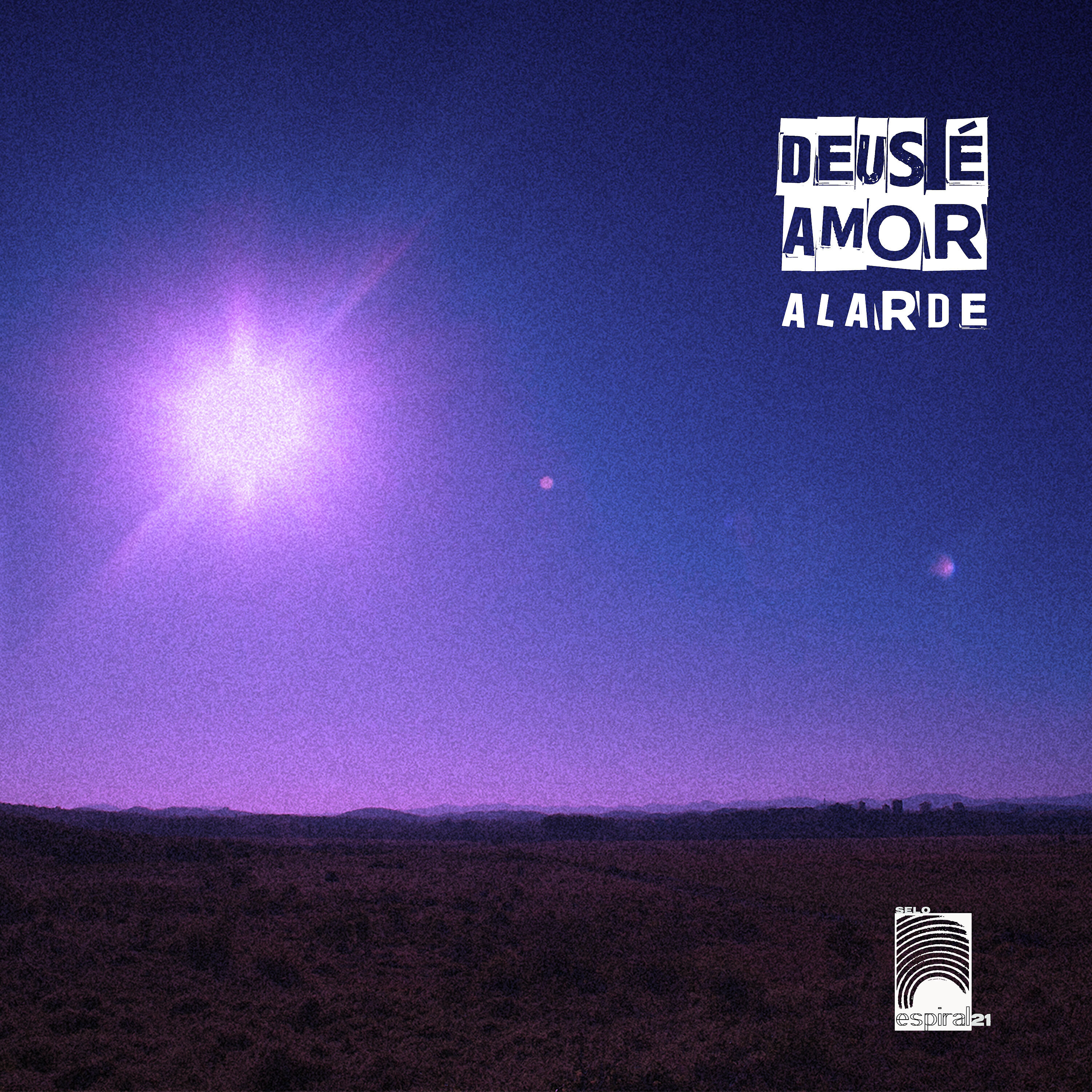 Alarde - Deus É Amor