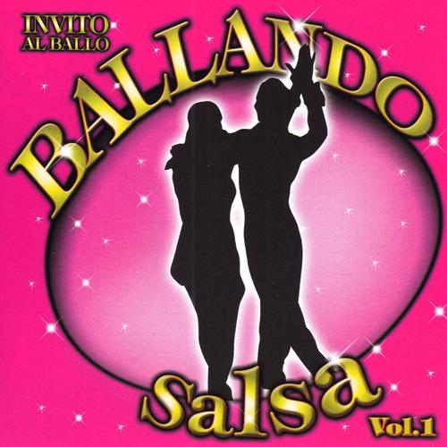 Постер альбома Invito al Ballo Ballando Salsa Volume 1