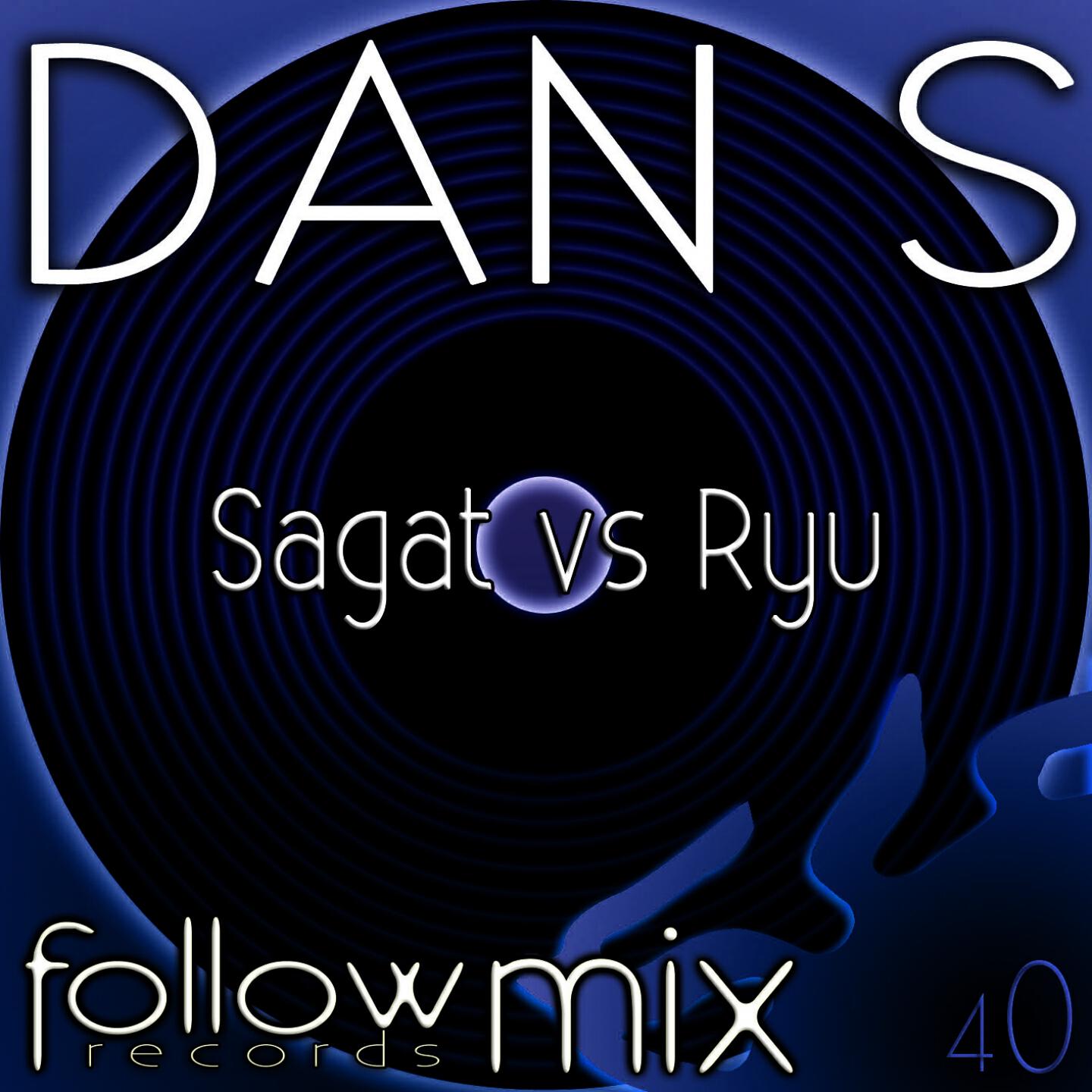 Dan S - Sagat vs Ryu (Original Mix)