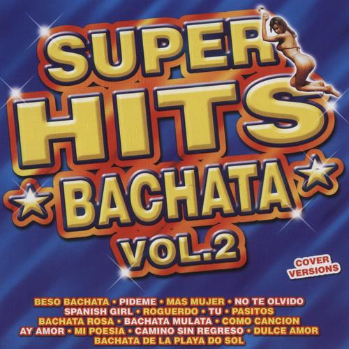 Постер альбома Super Hits Bachata Volume 2