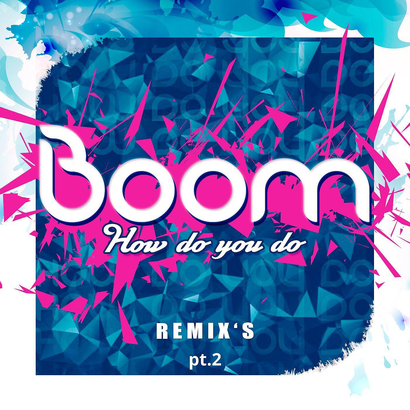 Постер альбома How Do You Do (Remix's), Pt. 2