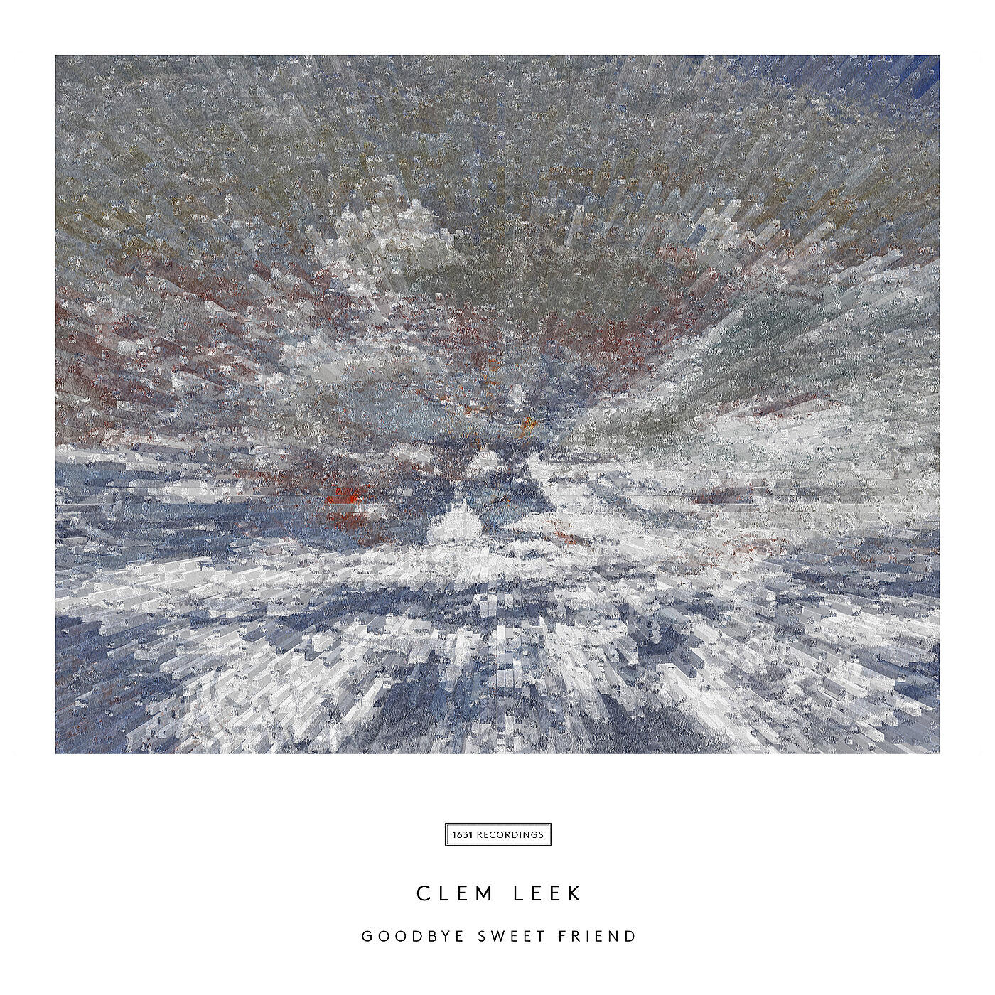 Clem Leek - Leek: Goodbye Sweet Friend