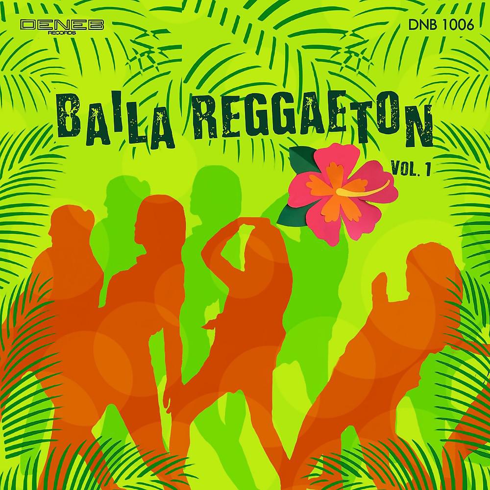 Постер альбома Baila Reggaeton, Vol. 1