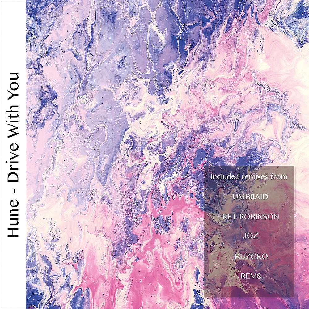 Hune - Drive with You (Ket Robinson Remix)