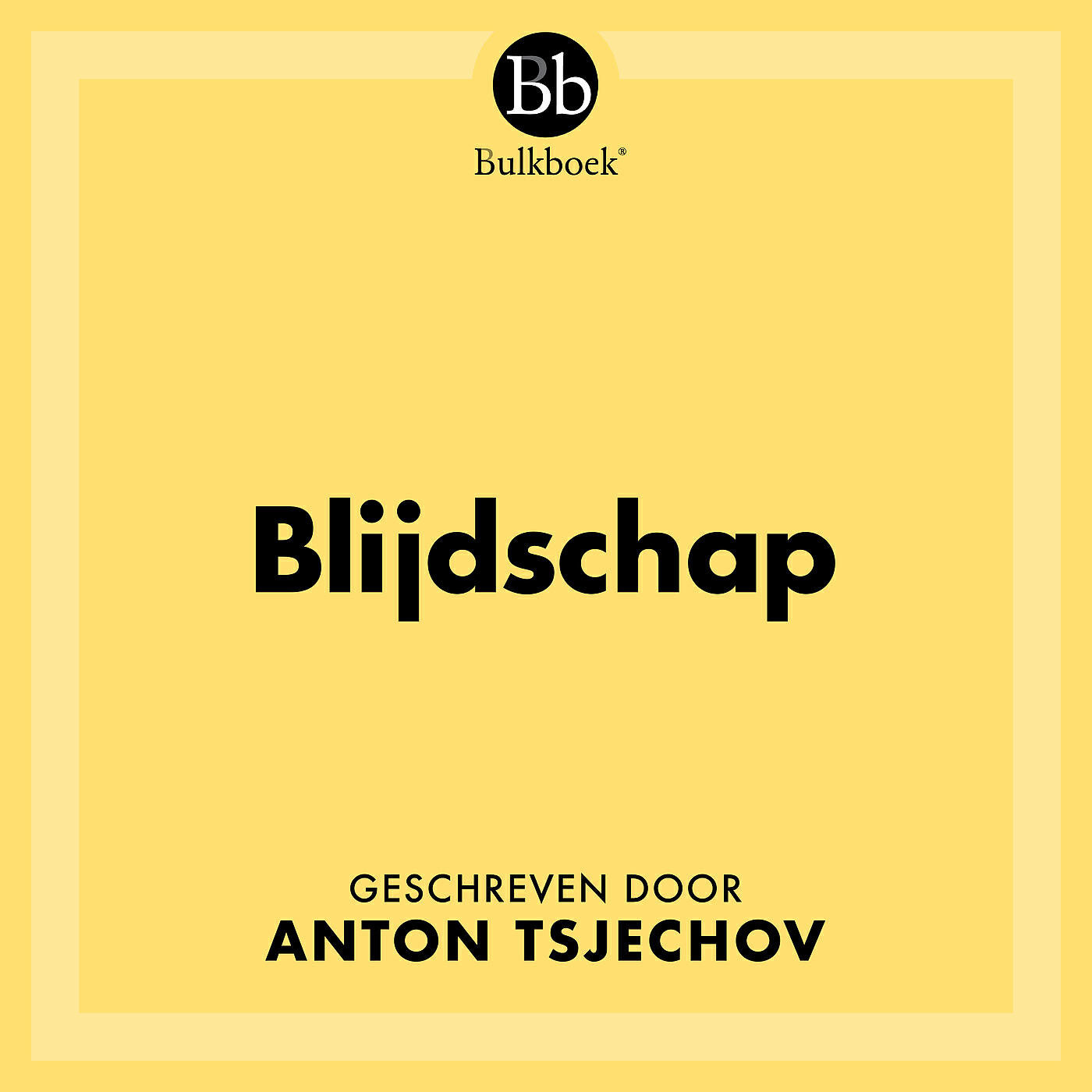 Bulkboek - Blijdschap (Geschreven door Anton Tsjechov)