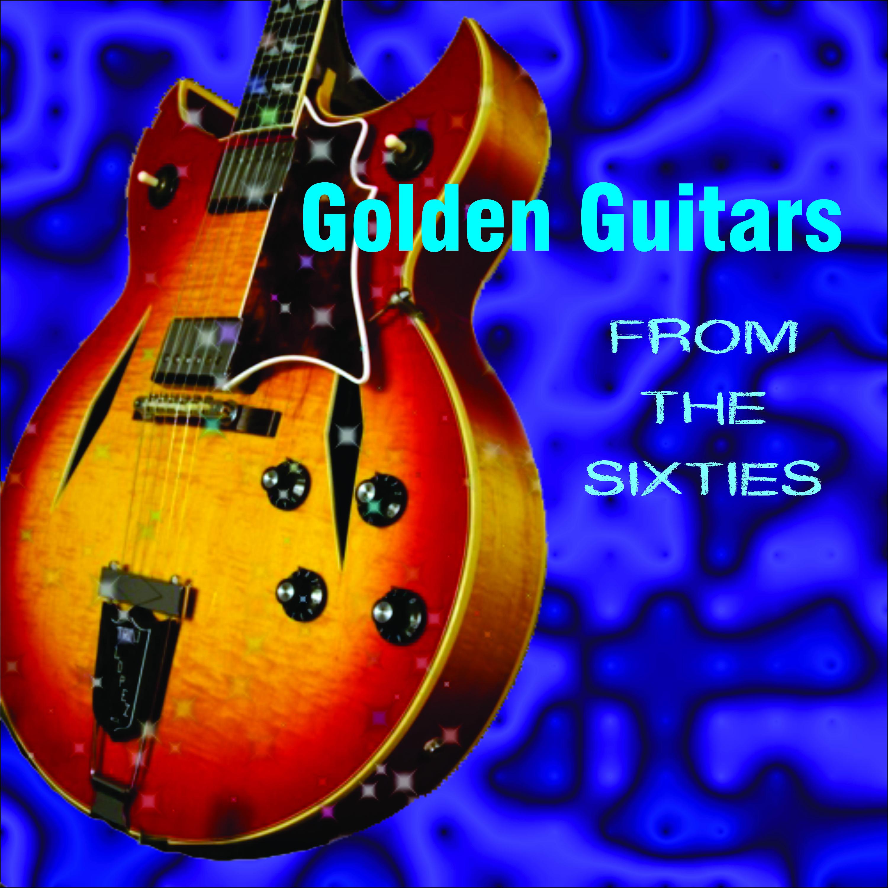 Постер альбома Golden Guitars from the Sixties