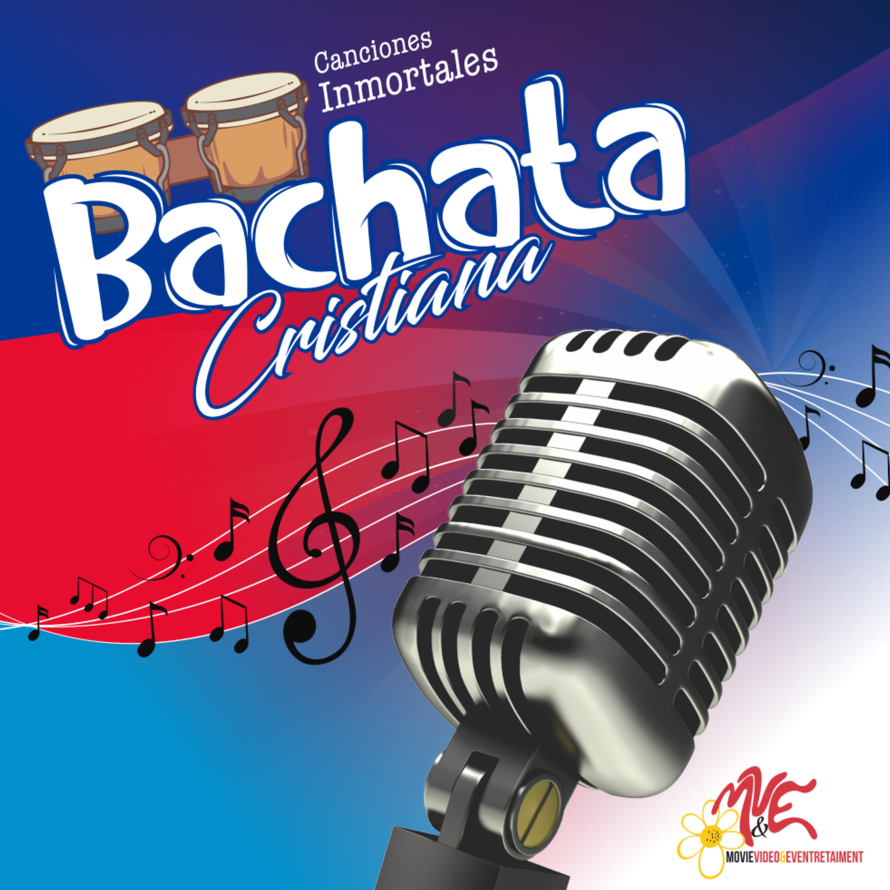 Постер альбома Canciones Inmortales Bachata Cristiana