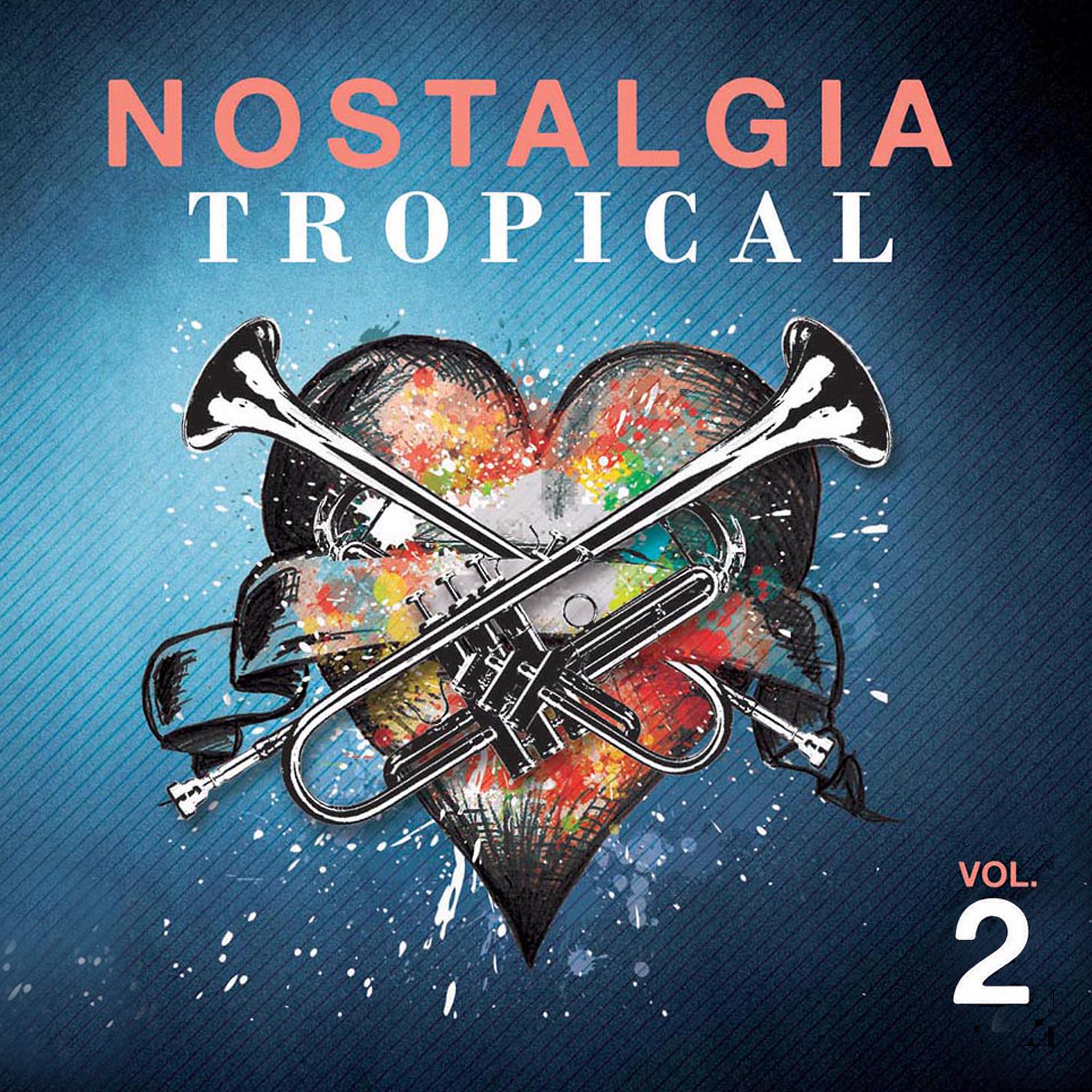 Постер альбома Nostalgia Tropical Vol 2