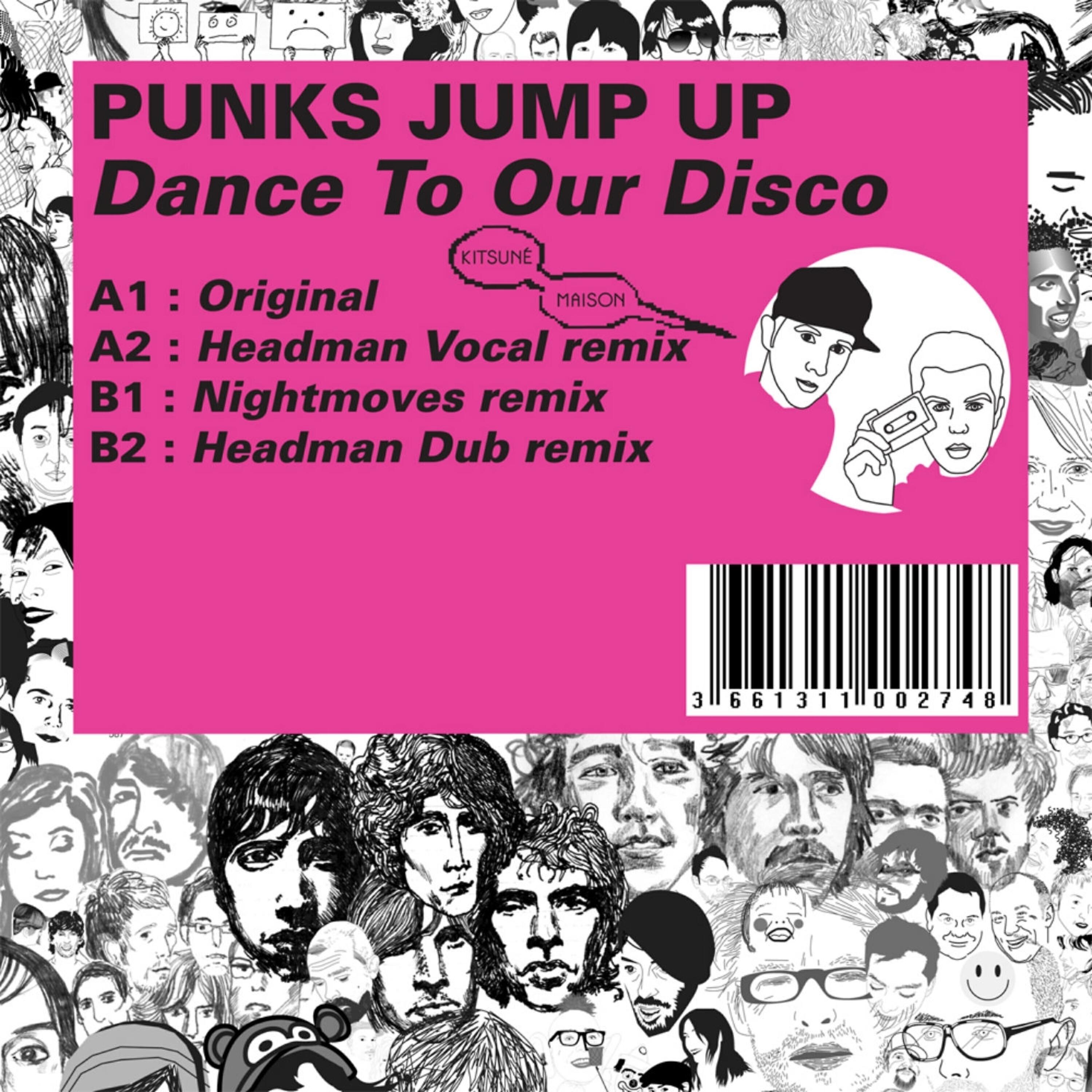 Punks Jump Up - Dance to Our Disco (Headman Vocal Remix)