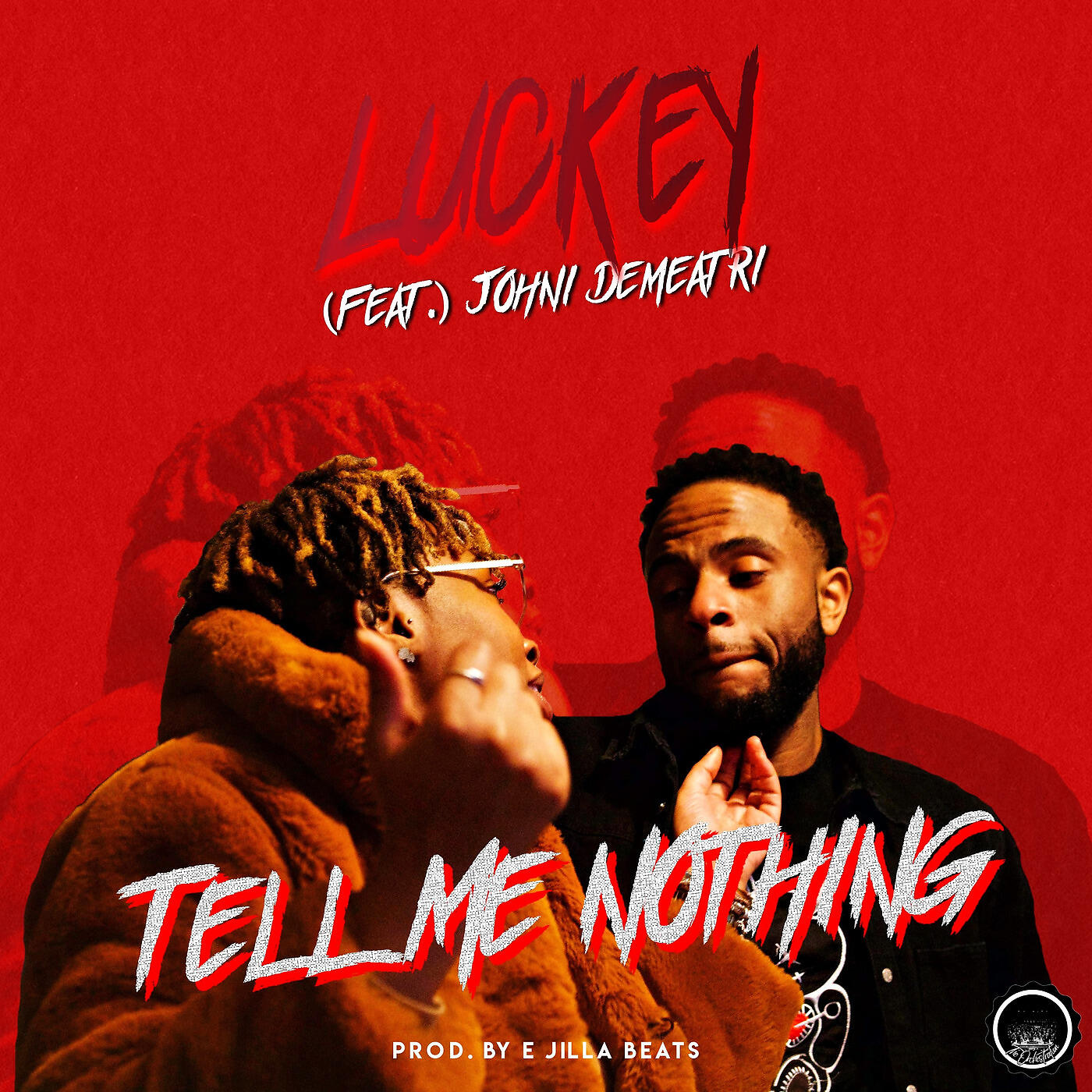 Luckey - Tell Me Nothing