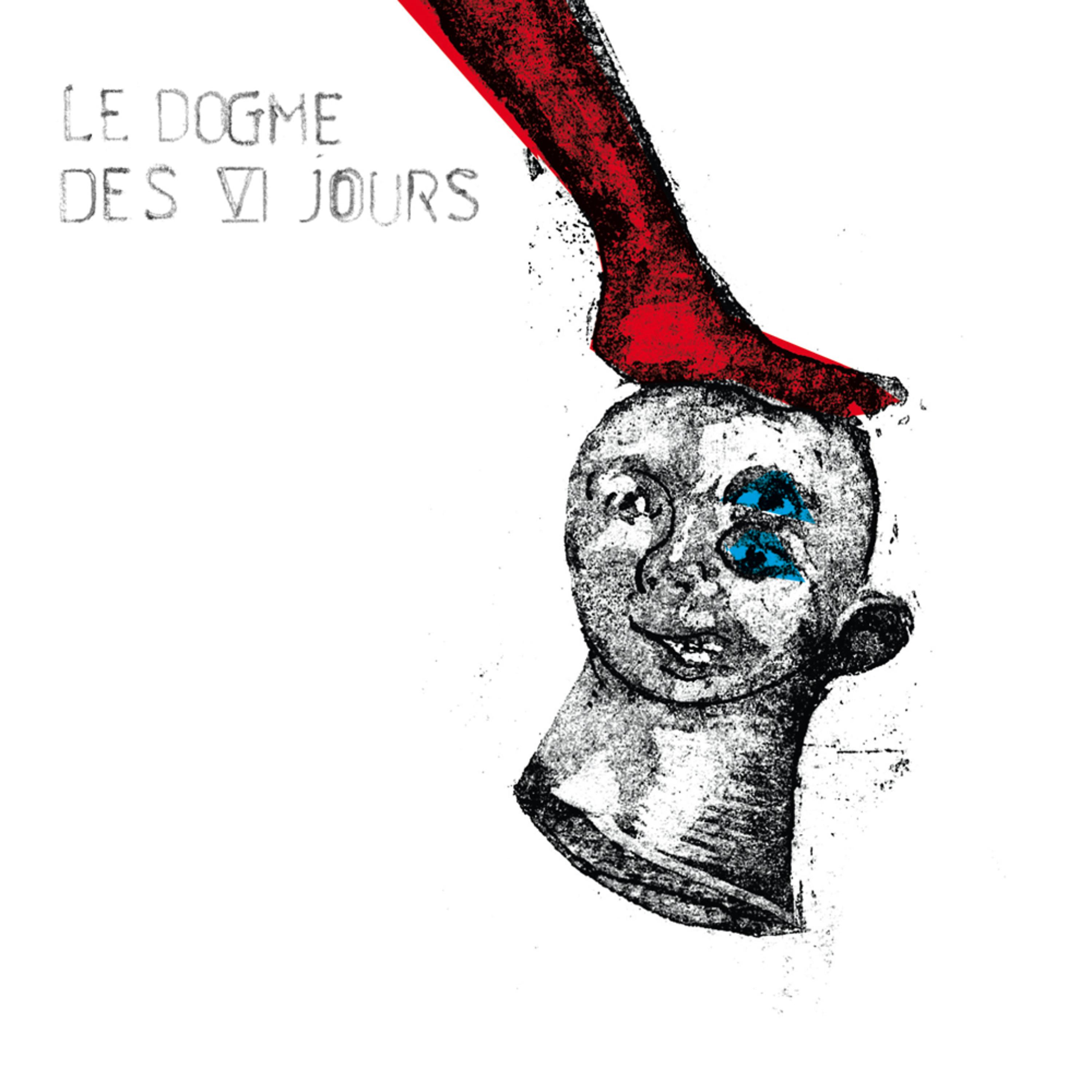 Постер альбома Le Dogme des VI jours