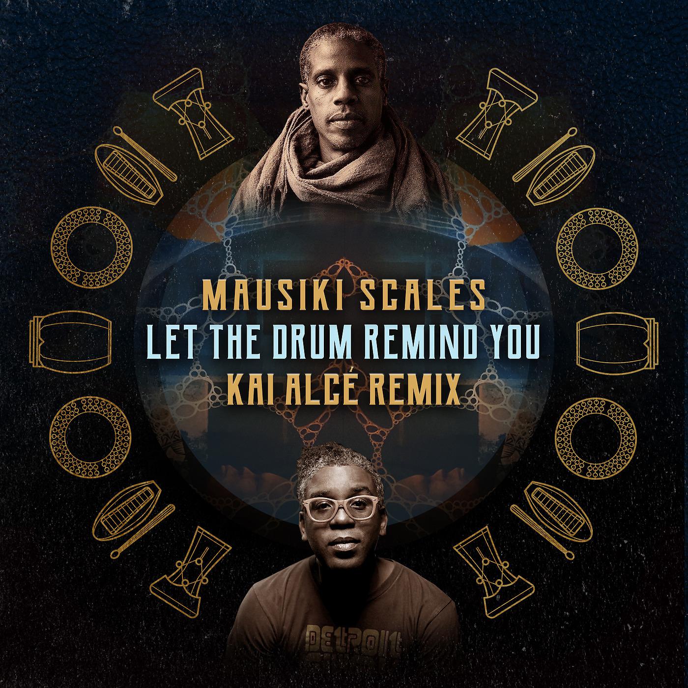 Постер альбома Let the Drum Remind You (Kai Alcé Remix)