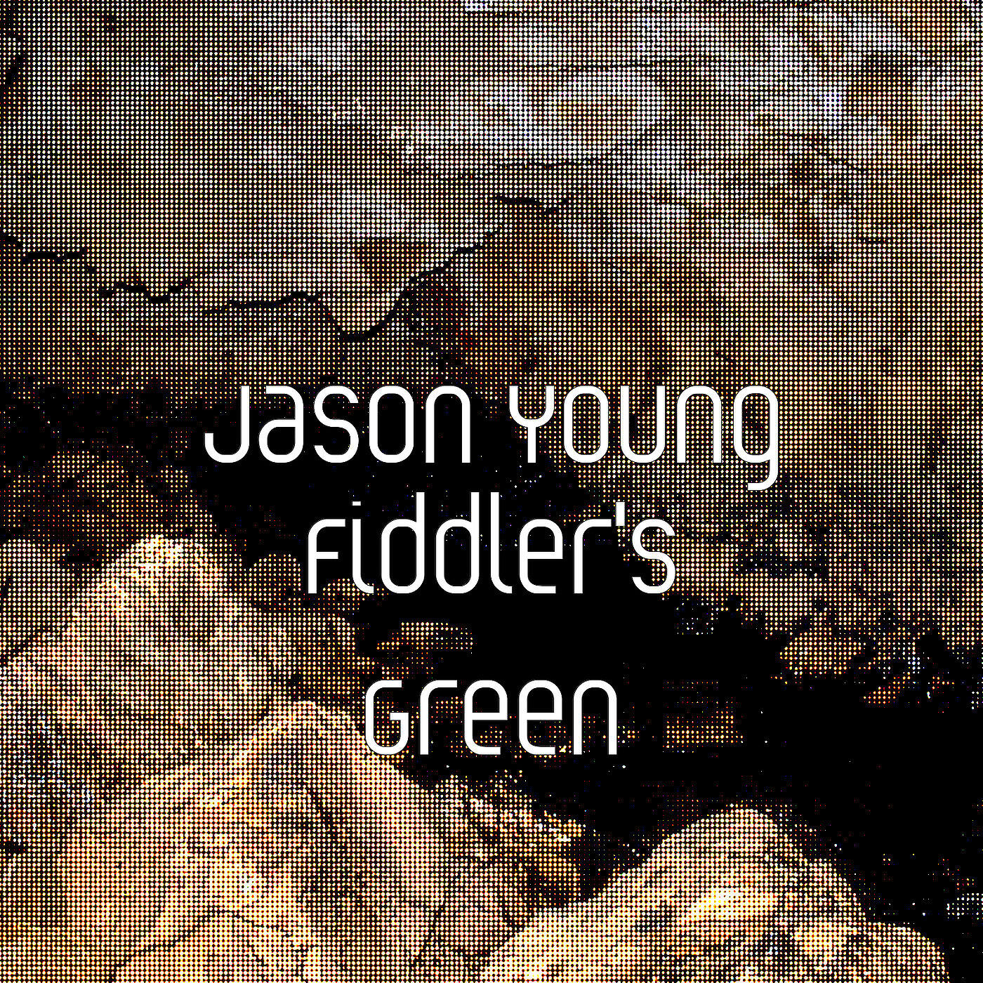 Jason Young - Fiddler's Green