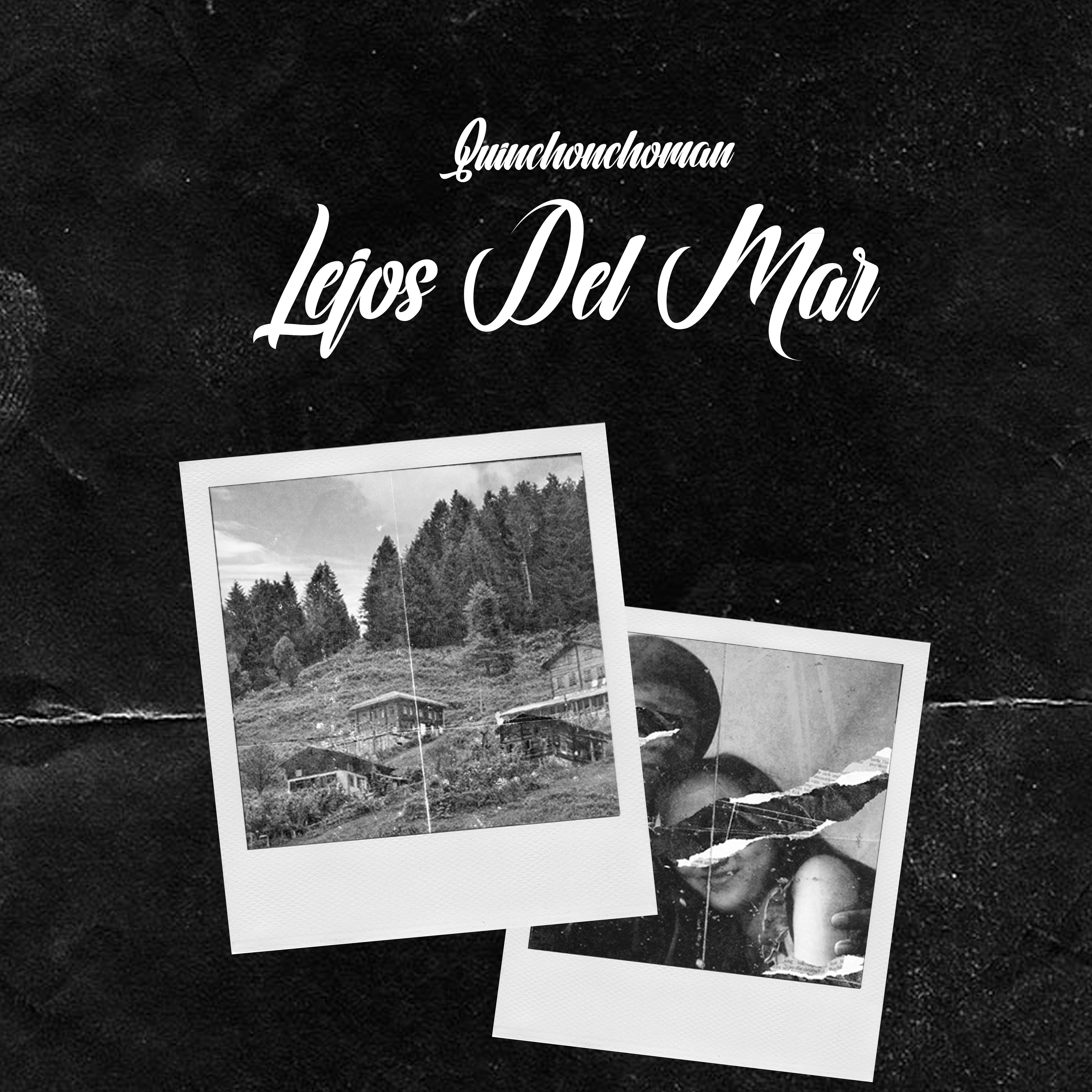 Quinchonchoman - Lejos Del Mar (feat. Natasha)