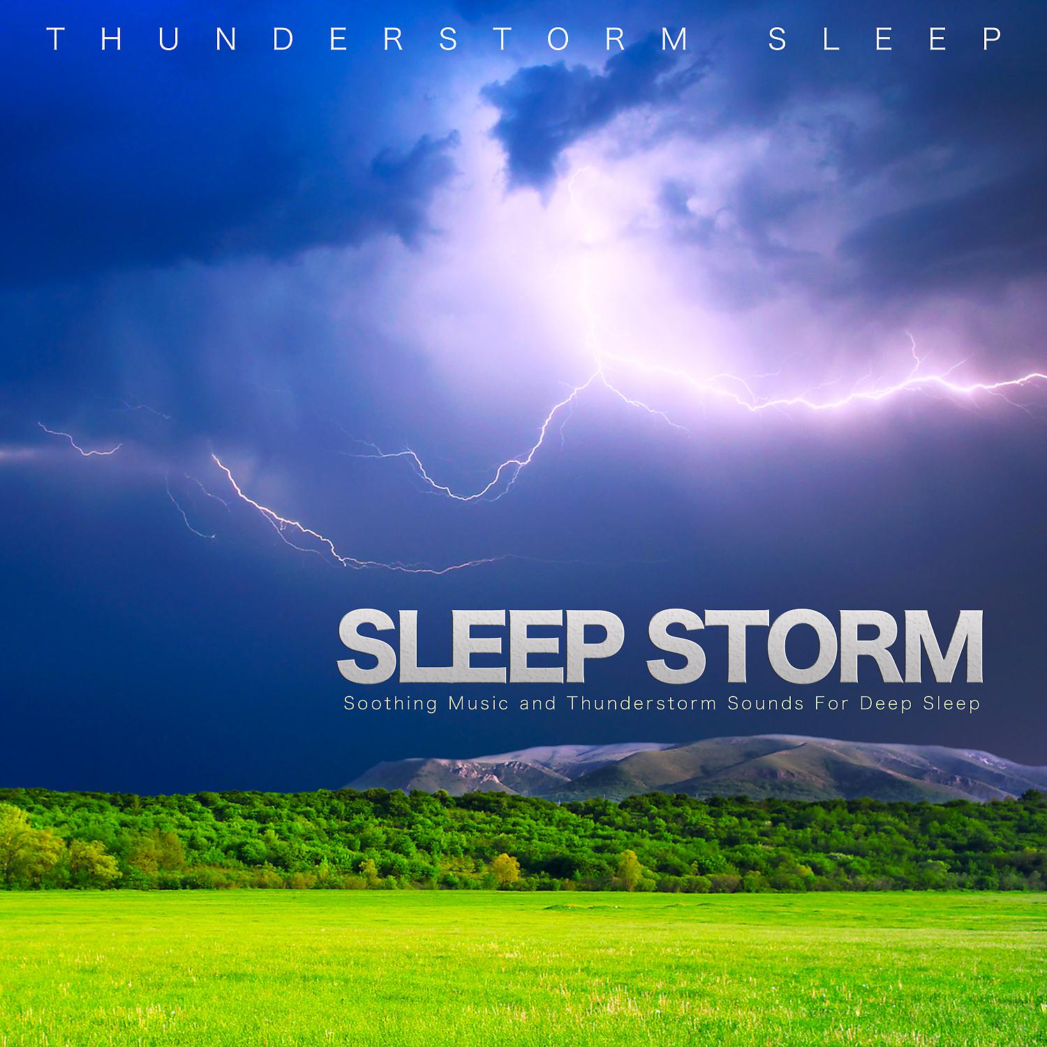 Постер альбома Sleep Journey: Soothing Music and Thunderstorm Sounds For Deep Sleep