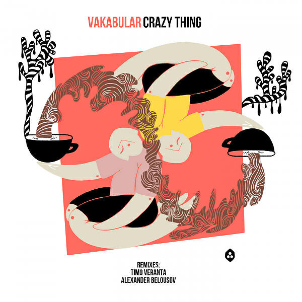 Vakabular - Crazy Thing