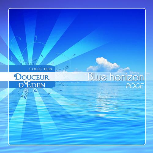 Постер альбома Douceur d'Eden- Blue Horizon