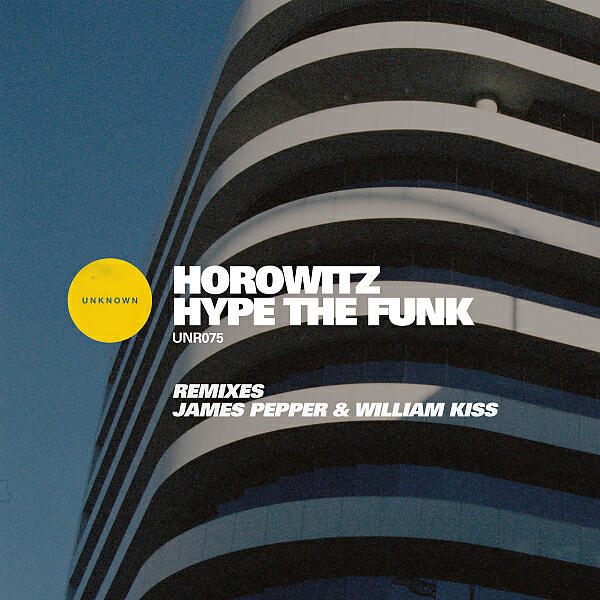 Horowitz - Hype The Funk (James Pepper Remix)