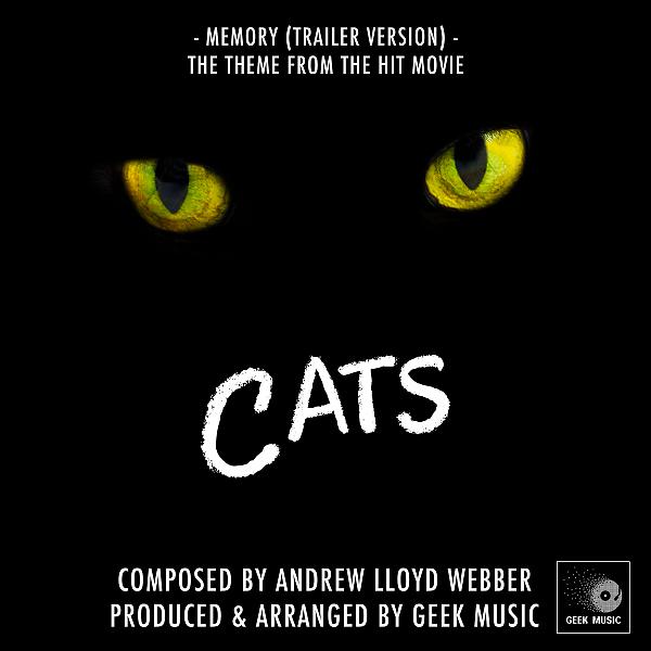 Постер альбома Cats: Memory (Movie Trailer Version)