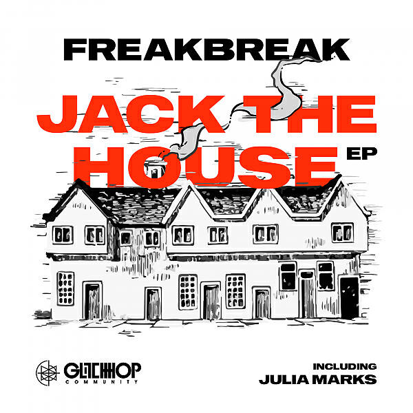 Freakbreak - Jack The House (feat. Julia Marks)