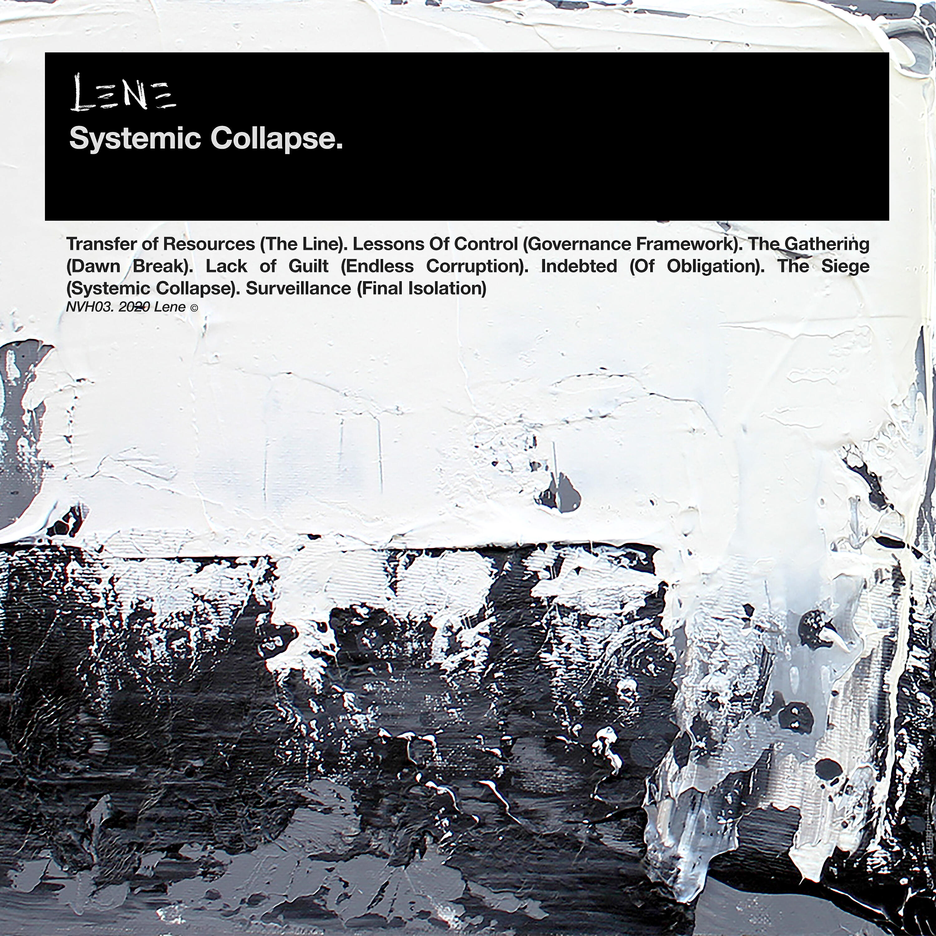 Lene - The Seige (Systemic Collapse)