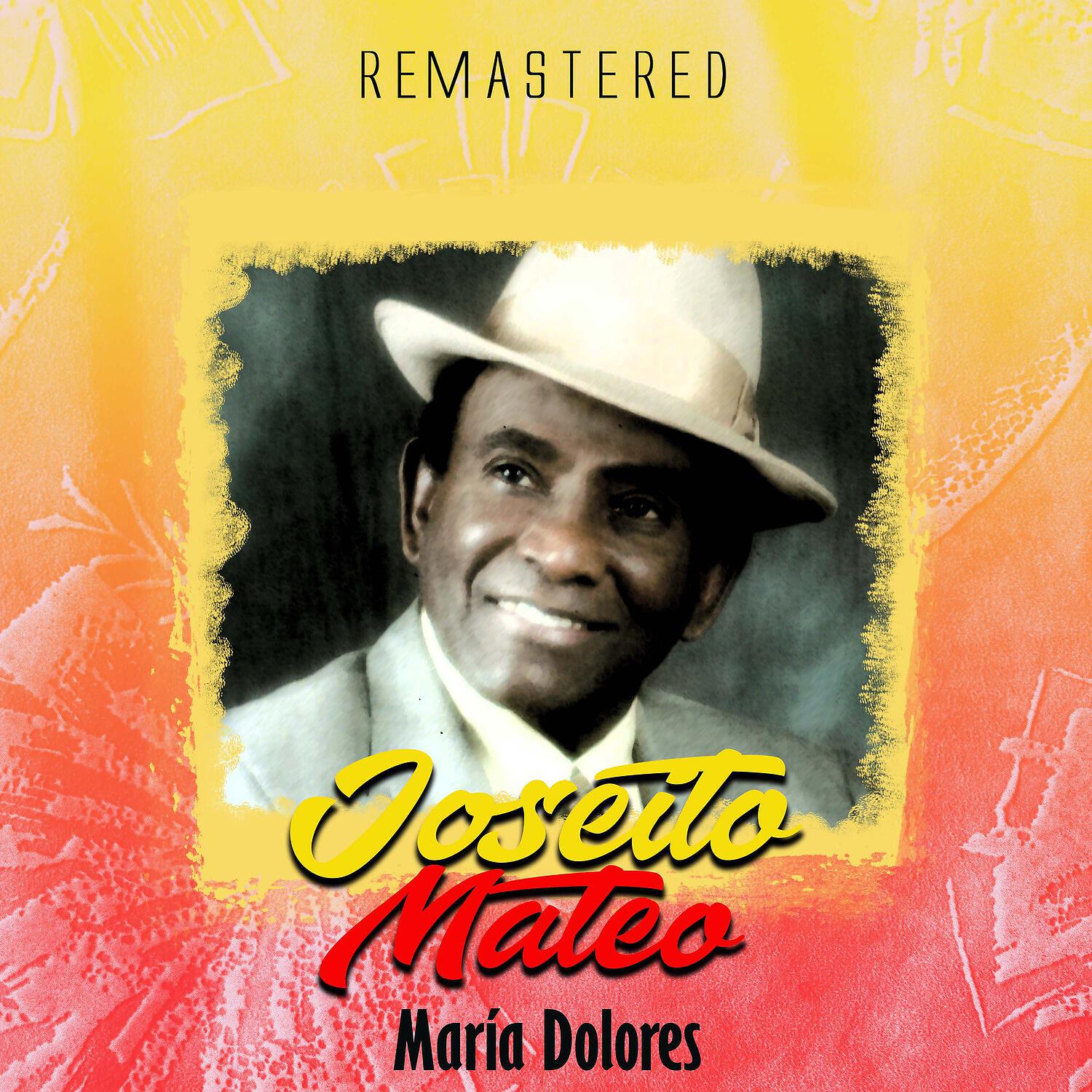 Joseito Mateo - Cautivo de unos labios (Remastered)