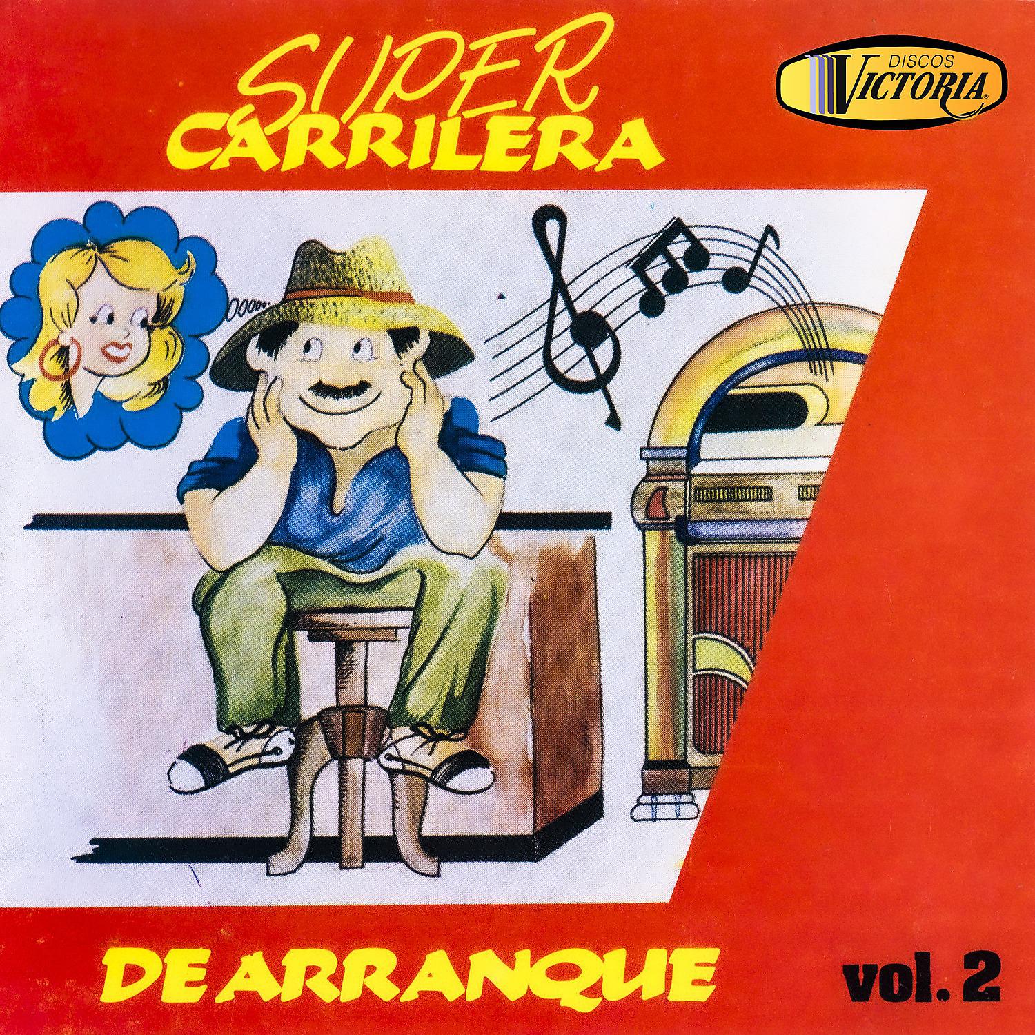 Постер альбома Super Carrilera de Arranque, Vol. 2