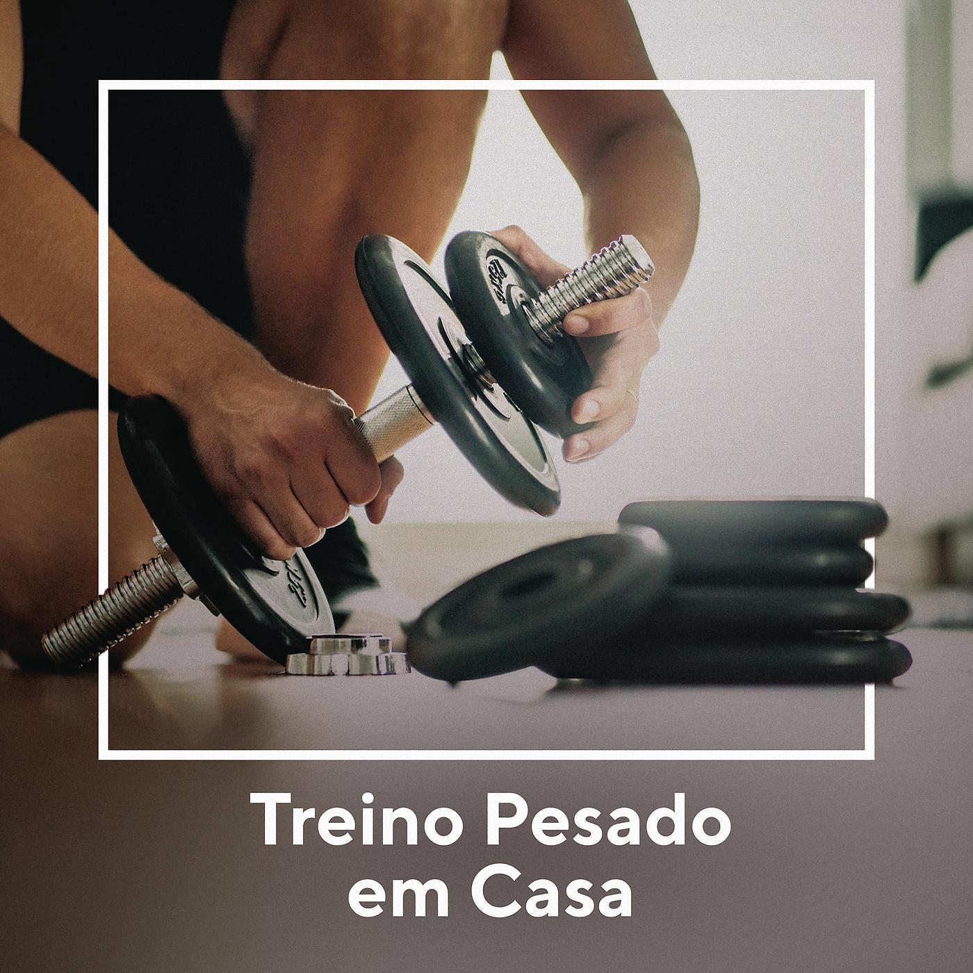 Постер альбома Treino Pesado Em Casa