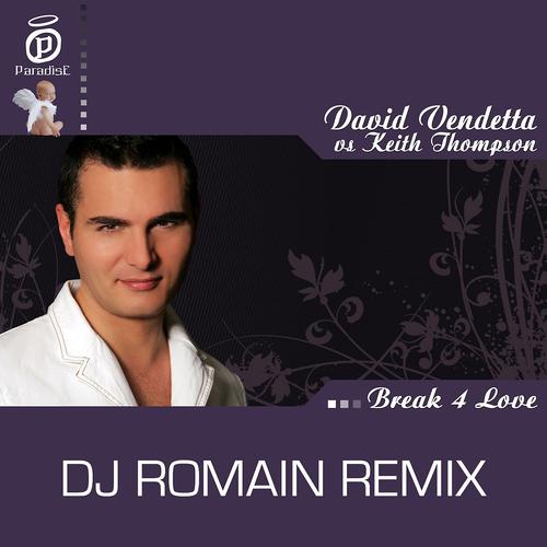 Постер альбома Break 4 Love - DJ Romain Remix